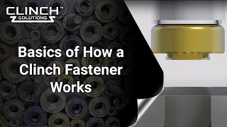 Basics of How a Clinch Fastener Works [upl. by Anotyal]