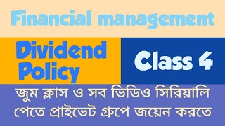 Dividend policy Class 4  Financial Management Chapter 4 [upl. by Hassin614]