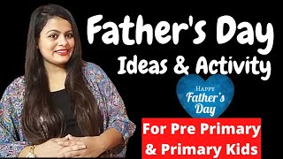 Fathers day activity for pre primary amp Primary kids Fathers day celebration ideas  Fathers day [upl. by Mariann]