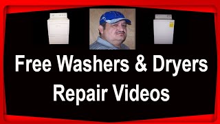 Free Washers amp Dryers Repair Videos [upl. by Phedra486]