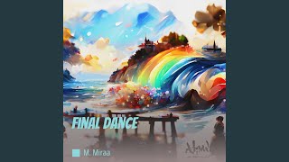 Final Dance [upl. by Suertemed]