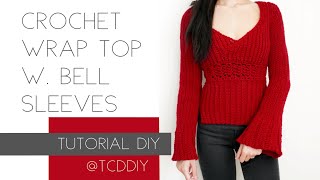 Crochet Wrap Top with Bell Sleeves  Tutorial DIY [upl. by Pubilis772]