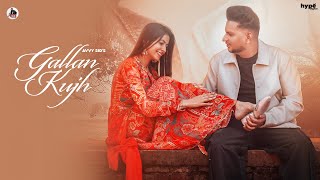 Gallan Kujh Official Video Avvy Sid  New Punjabi Song 2024  Hype Digital [upl. by Ellerahs338]