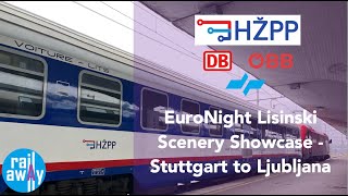 EuroNight Lisinski Stuttgart to Ljubljana Scenery Showcase [upl. by Raffaj]