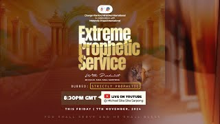 EXTREME PROPHETIC SERVICE WITH MICHAEL SIKA SIKA SARPONG  STRICTLY PROPPHETIC [upl. by Niuqaoj]