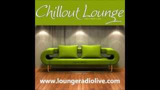 Free Internet Radio Chillout Lounge  wwwloungeradiolivecom [upl. by Aicemak]