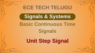 Basic Continuous Time Signals  Unit Step signal  Signals amp systems  sinalsampsystems [upl. by Rrats]