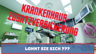 Krankenhauszusatzversicherung mit Chefarztbehandlung  Lohnt sich das für Dich [upl. by Enyad878]