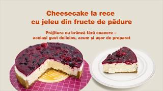 Cheesecake la rece cu jeleu din fructe de pădure [upl. by Jarita]