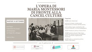 LOpera di Maria Montessori di fronte alla cancel culture 24092024 [upl. by Ainod436]