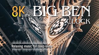 BIG BEN CLOCK 8K  Scenic Relaxation Film With Calming Music [upl. by Tertia]