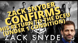 Zack Snyder Confirms DCEU Return on One Condition HIS DIRECT QUOTE [upl. by Reggie]