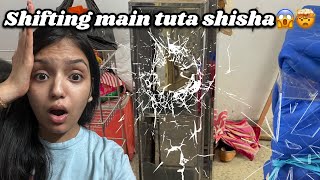 ￼ shifting main tuta shisha 😱🤯 Ritika chauhan [upl. by Enytsirhc53]