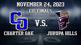 CIF Division 8 Finals Charter Oak vs Jurupa Hills 11242023 [upl. by Arva421]