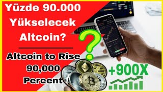 YÜZDE 90000 YÜKSELECEK ALTCOİN  Altcoin Analizleri 2024 [upl. by Lenaj299]