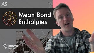 Mean Bond Enthalpies  ALevel Chemistry [upl. by Aloivaf]