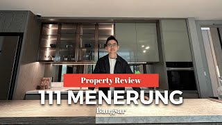 111 Menerung Bangsar  Property Review  Why are people paying RM2mil for this unique development [upl. by Pennie]