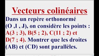 Comment montrer que deux vecteurs sont colinéaires [upl. by Yerok]