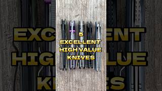 5 High Value Knives edc shorts youtubeshorts blade knife [upl. by Eltsirhc680]