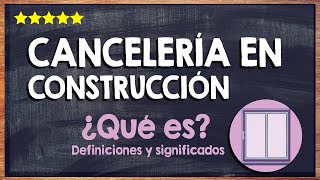 ¿Qué es la cancelería en construcción 🙏 Diferentes materiales y comparación con otras técnicas 🙏 [upl. by Eesak]