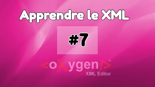 Tutoriel XML 7  XSLT Mise en forme à laide de feuilles de style XSL [upl. by Amund]