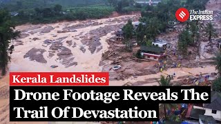 Kerala Landslide Drone Footage Reveals The Trail Of Devastation In Wayanad [upl. by Showker]