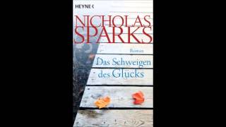 Nicholas Sparks Das Schweigen des Glücks Hörbuch Kapitel 17 [upl. by Akital]