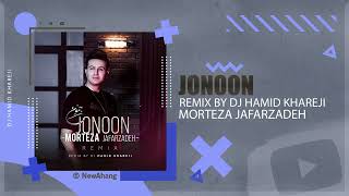 Morteza Jafarzadeh  Jonoon  DJ HAMID KHAREJI REMIX مرتضی جعفرزاده  جنون [upl. by Liagaba528]