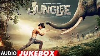 Full Album JUNGLEE  Vidyut Jammwal  Pooja Sawant  Asha Bhat  Sameer Uddin  Audio Jukebox [upl. by Demahom208]