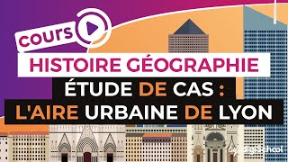 Étude de cas  Laire urbaine de Lyon  Histoire Géographie  digiSchool [upl. by Atig]