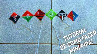 TUTORIAL DETALHADO DE COMO FAZER MINI PIPA SEM VARETA VOAR  minipipas [upl. by Goldsworthy]