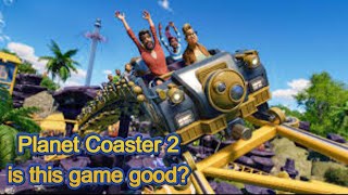 Planet Coaster 2 is this game good Day 2 [upl. by Sikram]