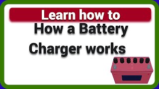 How a Battery charger works [upl. by Femi]