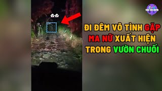 Thích Tám Chuyện  Đi đêm vô tình gặp ma nữ xuất hiện trong vườn chuối [upl. by Solracesoj995]