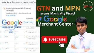 How To Fix Manually GTN MPN Issues Google Merchant Center  GTN MPN Product limited Visibility [upl. by Ahsinert]