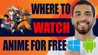 Where to Watch Anime for Free  PC or Mobile 2024 [upl. by Siuluj]