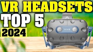 TOP 5 Best VR Headsets 2024 [upl. by Duester]