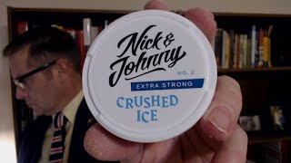 Euro Snus  Nick amp Johnny Crushed Ice [upl. by Aileahcim]