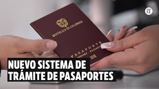 Sistema de trámite de pasaportes lo que debe saber de los nuevos cambios  El Espectador [upl. by Dianemarie]