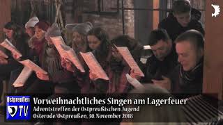 Vorweihnachtliches Singen am Lagerfeuer – Adventstreffen OsterodeOstpreußen 2018 [upl. by Ravel943]