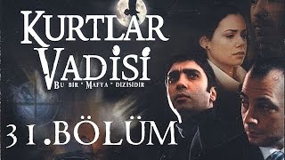 Kurtlar Vadisi  31Bölüm Full HD [upl. by Razal]