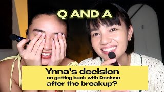 Q and A Ynnas decision on getting back with Denisse after the breakup [upl. by Johnna202]