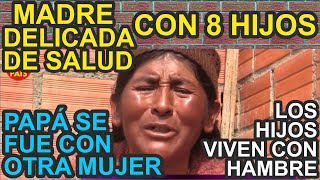 Madre Operada con 8 hijos Suplican Ayuda No Hay Alimentos Papá Se Fue con Otra Mujer │CASOS REALES [upl. by Sarge]