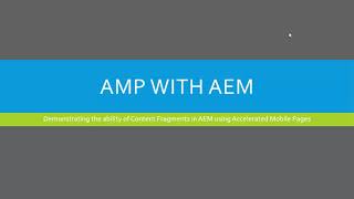 AEM Content Fragments Demo Integrate AMP with AEM [upl. by Oriane478]