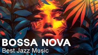 Relaxing Jazz Music  Calm Bossa Nova for Chill Summer Day  July Bossa Nova [upl. by Benito956]