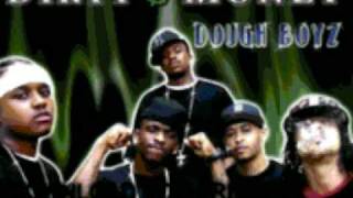 dirty money dough boyz  Im A Doughboy Intro  Dough Boy [upl. by Hogarth921]