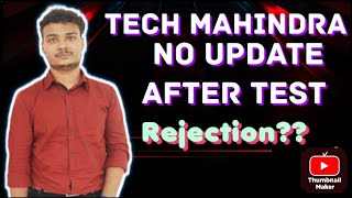 Tech Mahindra Sending no update after exam   Rejection [upl. by Leiru938]