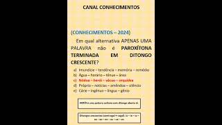 ESTUDE MAIS QUESTÃO Nº21 PAROXÍTONAS TERMINADAS EM DITONGO CRESCENTE conhecimentos3633 [upl. by Leinehtan]