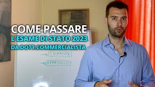 Cosa fare per passare lEsame da DottCommercialista del 2023 [upl. by Kordula]