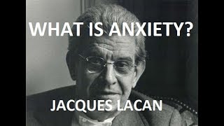 What is Anxiety Introduction to Lacans Theory [upl. by Otrevlig]